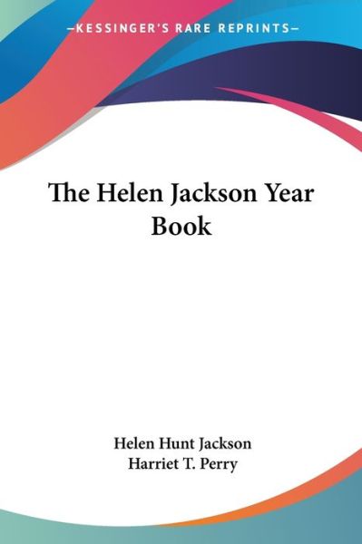Cover for Helen Hunt Jackson · The Helen Jackson Year Book (Paperback Book) (2005)