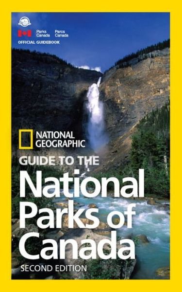 Cover for National Geographic · NG Guide to the National Parks of Canada, 2nd Edition (Paperback Bog) (2016)