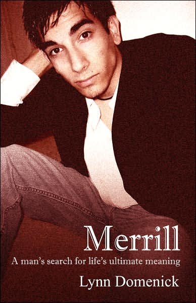 Cover for Lynn Domenick · Merrill: A man's search for life's ultimate meaning (Paperback Bog) (2007)