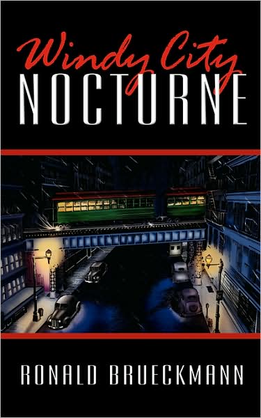 Cover for Ronald Brueckmann · Windy City Nocturne (Paperback Book) (2008)