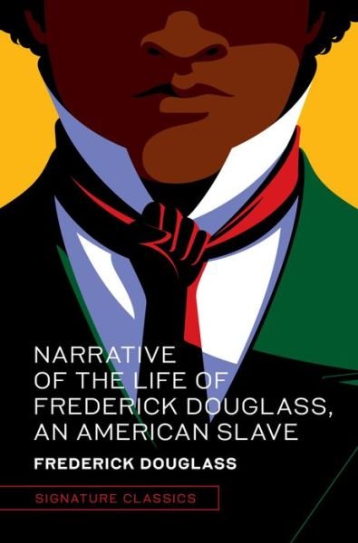 Cover for Frederick Douglass · Narrative of the Life of Frederick Douglass, an American Slave - Signature Editions (Gebundenes Buch) (2022)