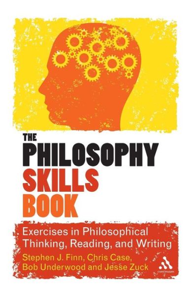 Cover for Stephen J. Finn · The Philosophy Skills Book: Exercises in Philosophical Thinking, Reading, and Writing (Paperback Book) (2012)