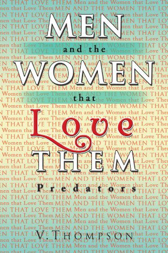 Cover for Vadell Miller · Men and the Women That Love Them: Predators (Paperback Book) (2009)