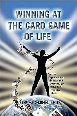 Cover for Bob Mcglenn · Winning at the Card Game of Life (Paperback Book) (2009)
