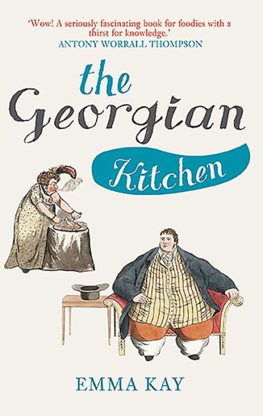 Cover for Emma Kay · The Georgian Kitchen (Paperback Book) (2016)