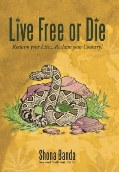 Cover for Shona Banda · Live Free or Die (Innbunden bok) (2010)