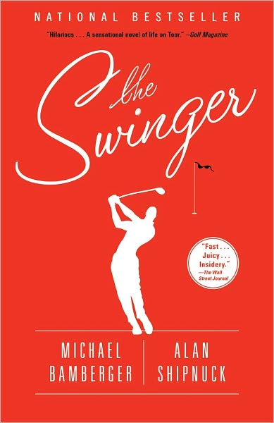 Cover for Michael Bamberger · The Swinger: A Novel (Paperback Book) (2012)