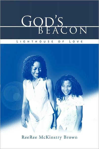 Cover for Reeree Mckinstry Brown · God's Beacon (Paperback Book) (2011)