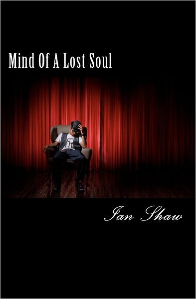 Cover for Ian Shaw · Mind of a Lost Soul (Paperback Book) (2011)