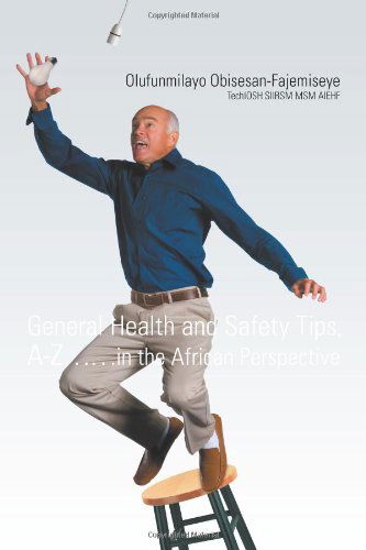 Cover for Olufunmilayo Obisesan-fajemiseye · General Health and Safety Tips, A-z..in the African Perspective (Paperback Book) (2011)
