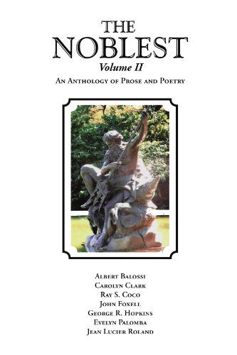 Cover for George R Hopkins · The Noblest Volume Ii: an Anthology of Prose and Poetry (Paperback Bog) (2011)