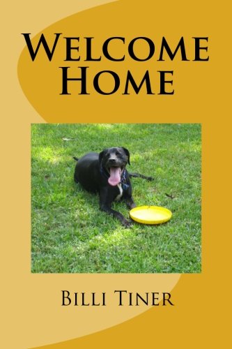 Billi J Tiner · Welcome Home (Paperback Book) (2011)