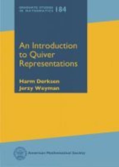 Cover for Harm Derksen · An Introduction to Quiver Representations - Graduate Studies in Mathematics (Hardcover Book) (2018)