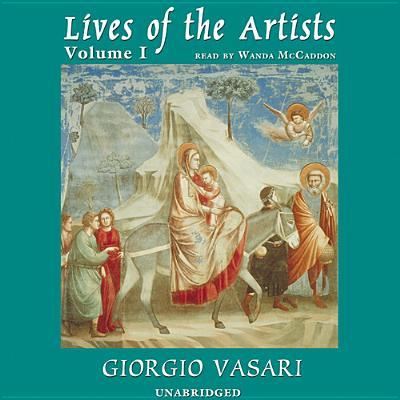 Lives of the Artists Volume 1 - Giorgio Vasari - Music - Blackstone Audio, Inc. - 9781470889562 - July 1, 2013