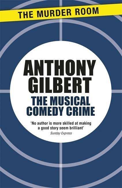 Cover for Anthony Gilbert · The Musical Comedy Crime - Scott Egerton (Paperback Book) (2015)