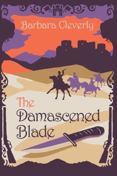 Cover for Barbara Cleverly · The Damascened Blade - Joe Sandilands (Pocketbok) (2015)