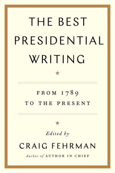 Cover for Craig Fehrman · The Best Presidential Writing (Paperback Book) (2022)