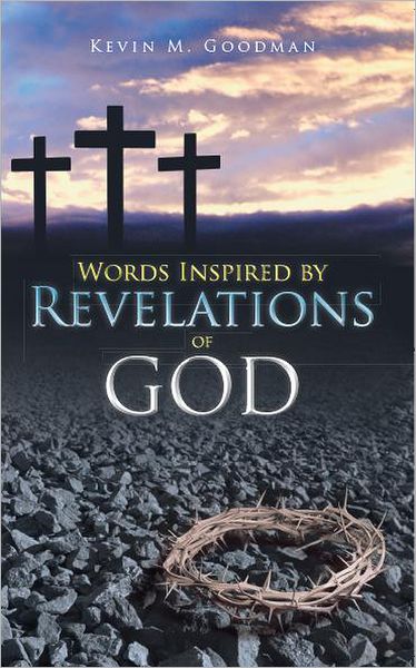 Cover for Kevin M Goodman · Words Inspired by Revelations of God (Paperback Book) (2012)