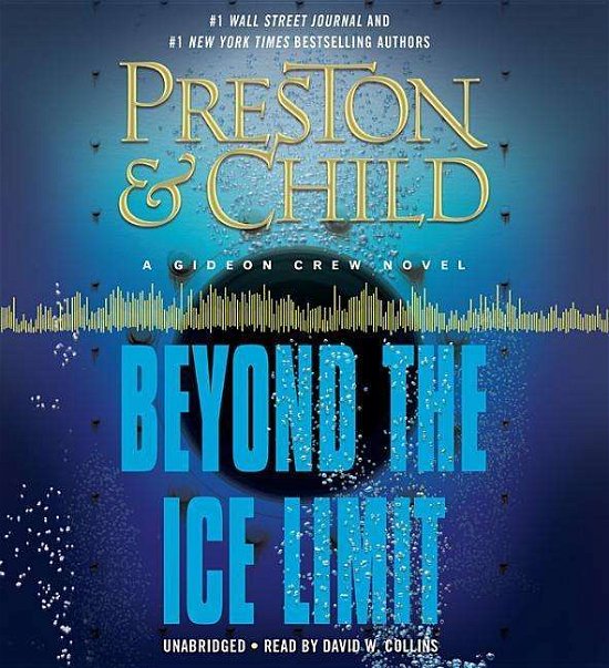 Cover for Douglas Preston · Beyond the Ice Limit: A Gideon Crew Novel - Gideon Crew series (Audiobook (CD)) (2016)
