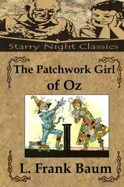 The Patchwork Girl of Oz - L Frank Baum - Books - Createspace - 9781482772562 - March 14, 2013