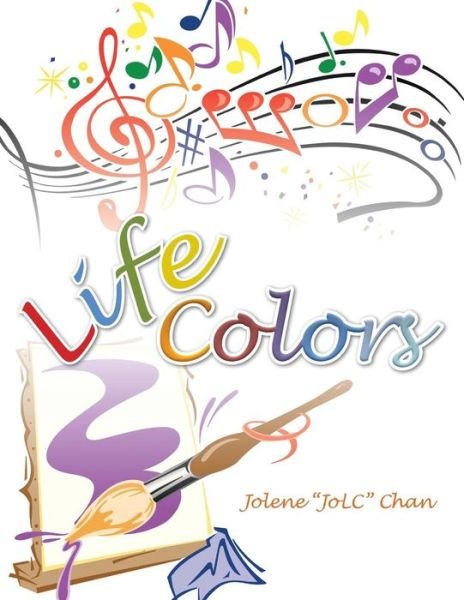 Cover for Jolene Jolc Chan · Life Colors (Paperback Book) (2014)