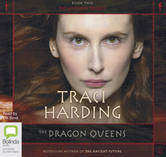 The Dragon Queens - Mystique Trilogy - Traci Harding - Audio Book - Bolinda Publishing - 9781489434562 - March 28, 2018