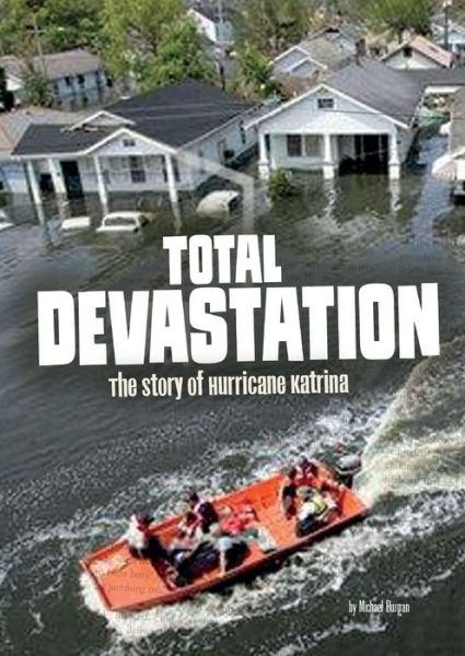 Cover for Michael Burgan · Total Devastation: The Story of Hurricane Katrina - Tangled History (Paperback Book) (2016)