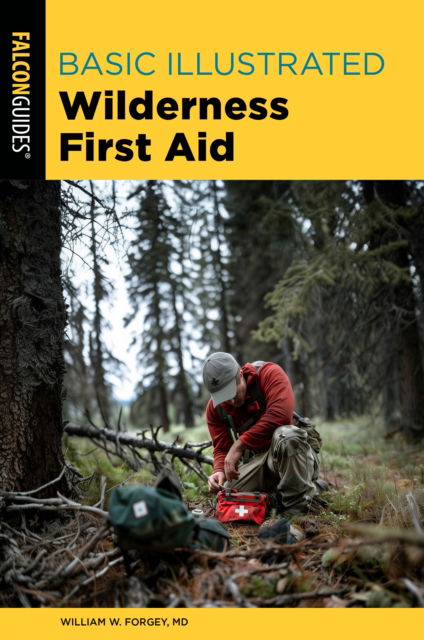 Cover for William Forgey · Basic Illustrated Wilderness First Aid - Basic Illustrated Series (Paperback Book) (2025)