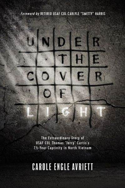 Cover for Carole Engle Avriett · Under the Cover of Light (Hardcover Book) (2017)