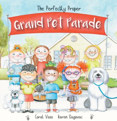 Cover for Coral Vass · The Perfectly Proper Grand Pet Parade (Paperback Book) (2021)