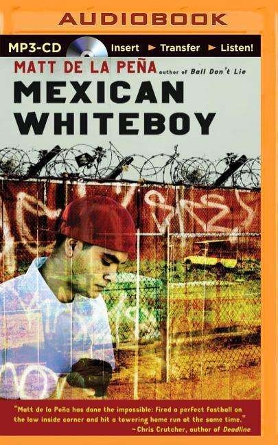 Cover for Matt De La Pena · Mexican Whiteboy (MP3-CD) (2015)