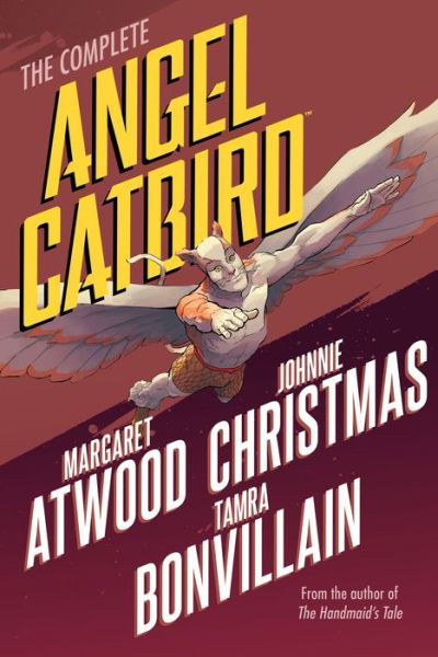 The Complete Angel Catbird - Margaret Atwood - Boeken - Dark Horse Comics,U.S. - 9781506704562 - 16 oktober 2018
