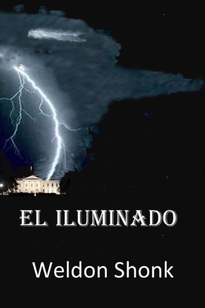 Cover for Weldon Shonk · El Iluminado (Paperback Book) (2015)