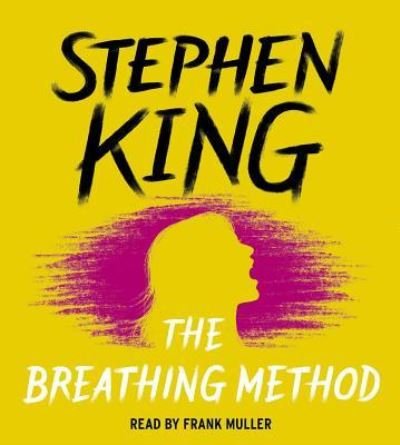 Cover for Stephen King · The Breathing Method (CD) (2016)