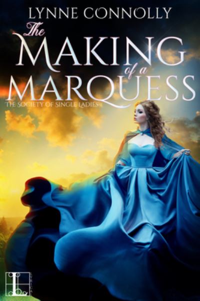 Cover for Lynne Connolly · The Making of a Marquess (Paperback Book) (2020)