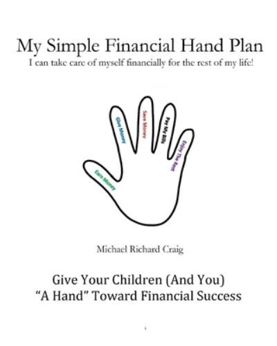 Cover for Michael Craig · My Simple Financial Hand Plan (Paperback Book) (2017)