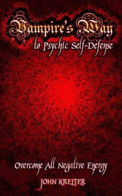 Cover for John Kreiter · Vampire's Way to Psychic Self-Defense (Paperback Book) (2016)