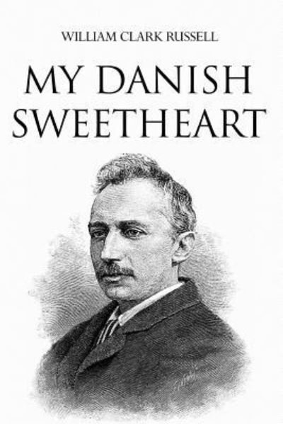 Cover for William Clark Russell · My Danish Sweetheart (Paperback Book) (2016)