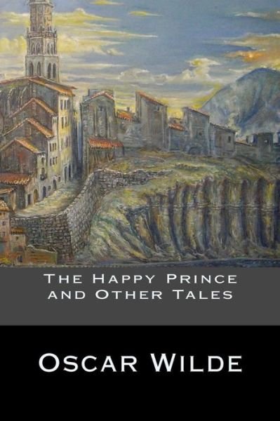 Cover for Oscar Wilde · The Happy Prince and Other Tales (Pocketbok) (2016)