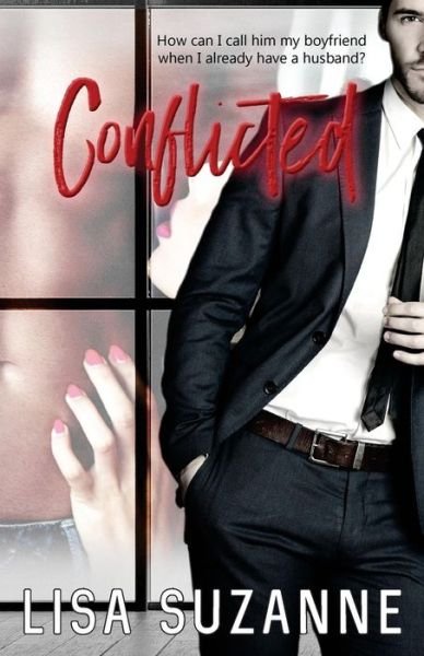 Cover for Lisa Suzanne · Conflicted (Paperback Bog) (2016)