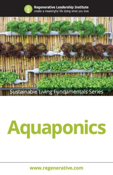 Cover for Regenerative Leadership Institute · Aquaponics (Paperback Book) (2016)