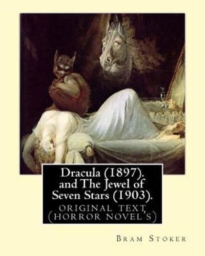 Cover for Bram Stoker · Dracula .By : Bram Stoker and The Jewel of Seven Stars . By : Bram Stoker (Paperback Bog) (2016)