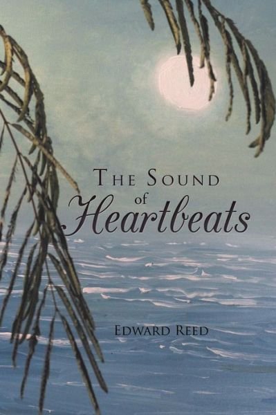 Cover for Edward Reed · The Sound of Heartbeats (Paperback Book) (2018)