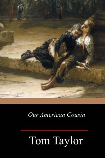 Cover for Tom Taylor · Our American Cousin (Paperback Bog) (2017)