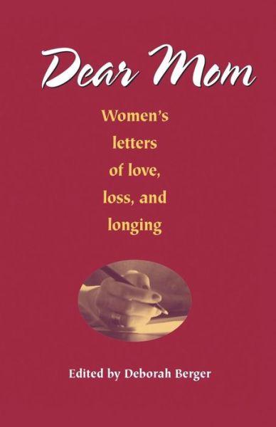 Cover for Christian Bok · Dear Mom: Women's Letters of Love, Loss, and Longing (Paperback Book) (2002)