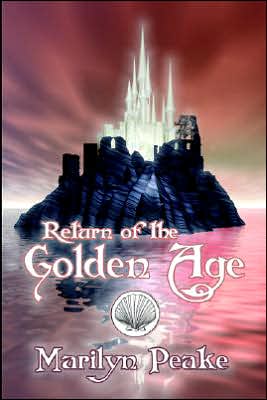 Cover for Marilyn Peake · Return of the Golden Age (Paperback Book) (2005)