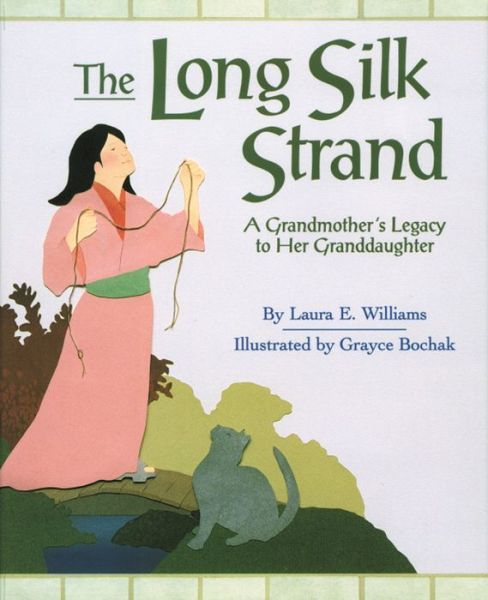 Cover for Laura Williams · The Long Silk Strand (Paperback Book) (2000)