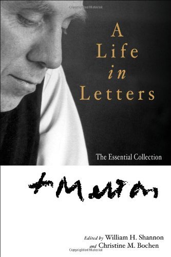 Cover for Thomas Merton · Thomas Merton: a Life in Letters: the Essential Collection (Taschenbuch) [Reissue edition] (2010)
