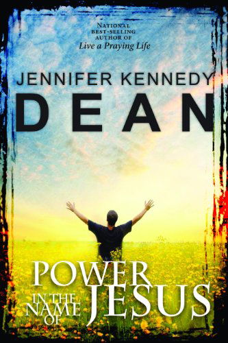 Cover for Jennifer Dean · Power in the Name of Jesus (Paperback Book) (2012)