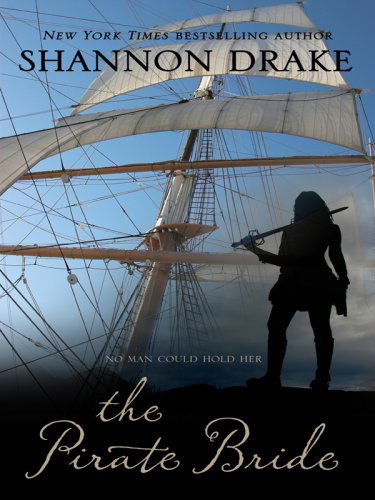 Cover for Shannon Drake · The Pirate Bride (Wheeler Large Print Book Series) (Hardcover Book) [Lrg edition] (2009)